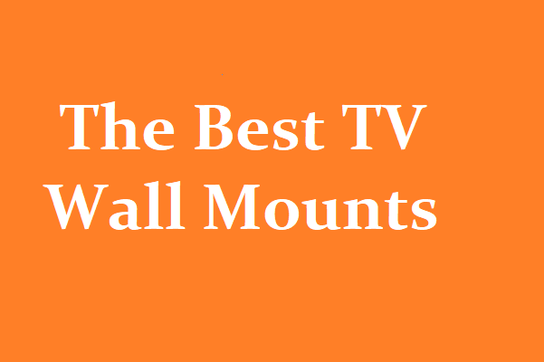 the Best TV wall Mount